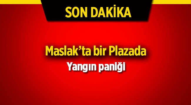 İstanbul Maslak'ta dev plazada yangın