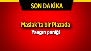 İstanbul Maslak'ta dev plazada yangın