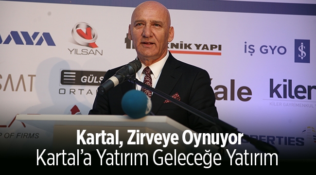 İstanbul'un Yükselen Yıldızı Kartal, Zirveye Oynuyor "Kartal'a Yatırım Geleceğe Yatırım"