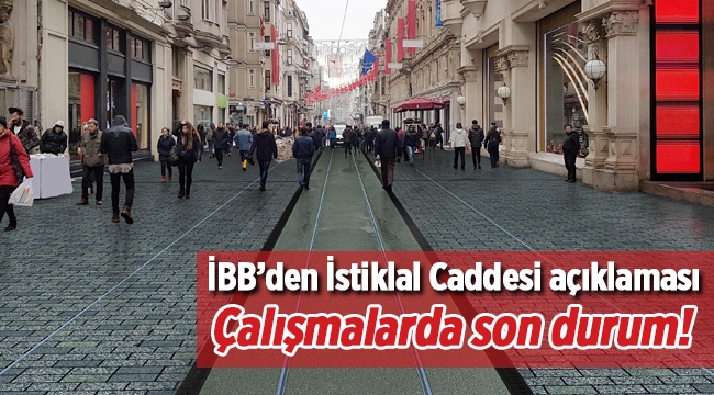 İstiklal Caddesi çalışmalarında son durum