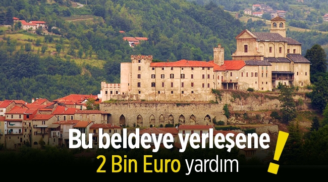 İtalya'nın o beldesine yerleşene 2 Bin Euro