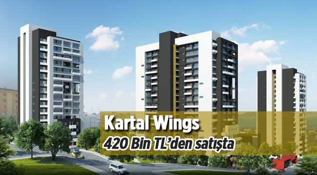 "Kartal Wings" konutları 420 bin TL'den satışta
