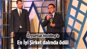 Özyurtlar Holding'e En İyi Şirket dalında ödül
