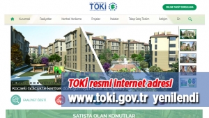TOKİ resmi veb sitesi "www.toki.gov.tr" yenilendi