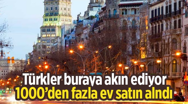 Türkler o ülkede 1000'den fazla ev satın aldı