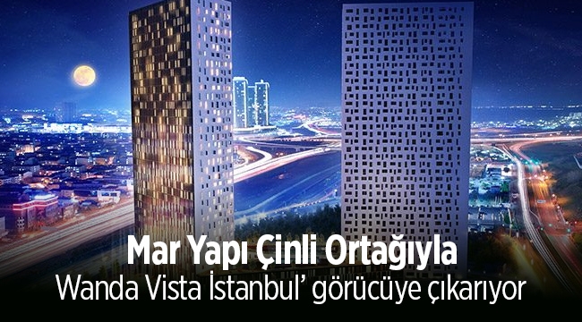 "Wanda Vista İstanbul" görücüye çıkıyor
