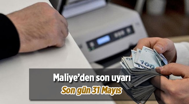 Yeniden yapılandırma için son gün 31 Mayıs - Maliye'den mektuplu son uyarı