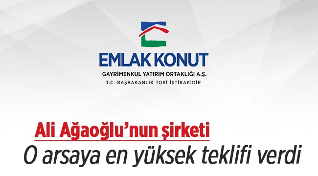 Ali Ağaoğlu, Emlak Konut GYO'nun Zeytinburnu arsa ihalesine en yüksek teklifi verdi