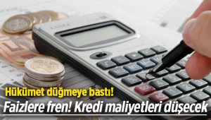Faizlere fren! Kredi maliyetleri düşecek