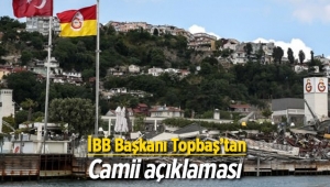 Galatasaray Adası'na Camii iddialarına Başkan Topbaş'tan açıklama