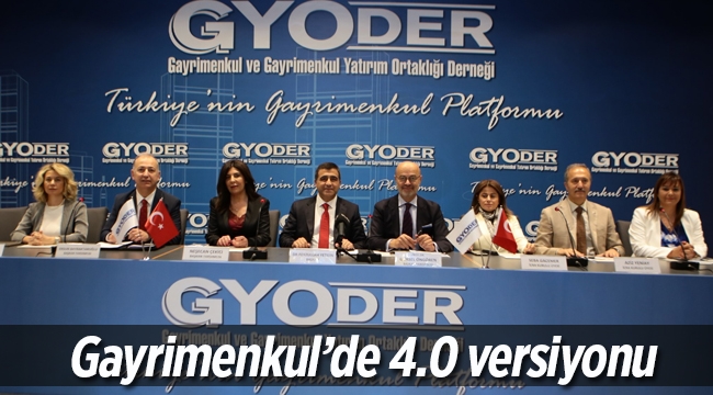 GYODER Gayrimenkul'de 4.0 versiyonu için düğmeye bastı