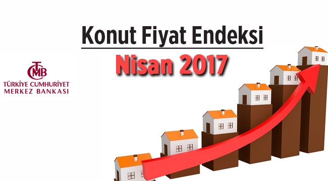 Konut fiyatları Nisan'da yıllık bazda yüzde 13.1 yükseldi