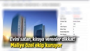 Maliye dev ekip kuruyor! Evin gerçek değeri emlak ilan sitelerinden bulunacak