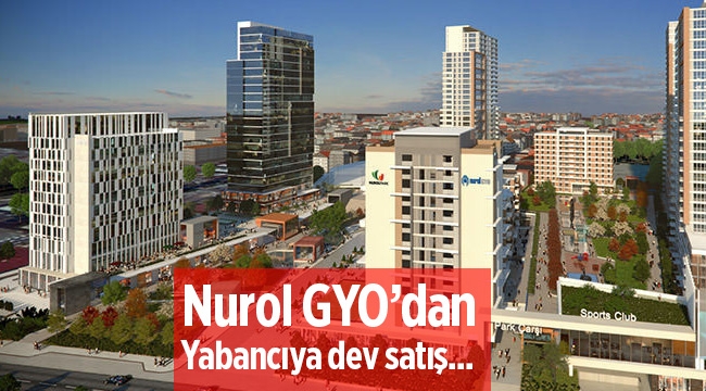 Nurol GYO Güneşli projesinde yabancıya toplu satış