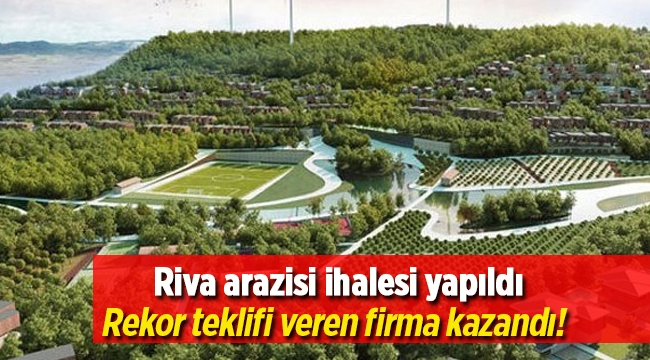 Riva arazisi beklenenin üzerinde rekor paraya satıldı