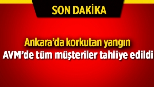 Ankara'da korkutan AVM yangını