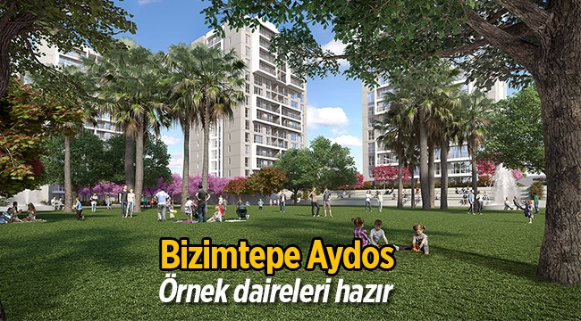 Bizimtepe Aydos örnek daireleri hazır