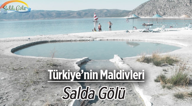 Burdur Yeşilova'da eşsiz bir yer "Salda Gölü" nerede, nasıl gidilir?