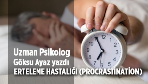 Erteleme hastalığı (Procrastination)