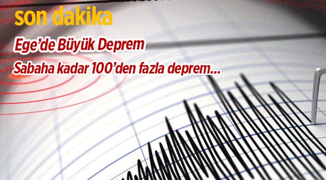 Ege Denizi'nde 6.3 büyüklüğünde deprem sonrası sabaha kadar 100'e yakın artçı deprem meydana geldi