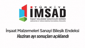 İnşaat Malzemeleri Sanayi Bileşik Endeksi Haziran ayı sonuçları açıklandı
