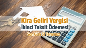 "Kira Geliri Vergisi" ikinci taksit ödemesi bu ayın sonunda bitiyor