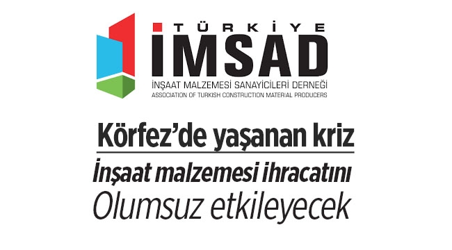 Körfez krizi inşaat malzemesi ihracatını olumsuz etkileyecek