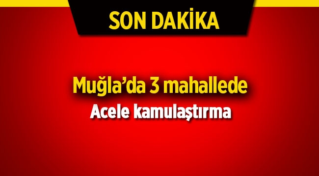 Muğla Boğalar Seki Barajı için bazı taşınmazlara acele kamulaştırma yapılacak
