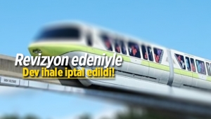 Sefaköy-Halkalı-Başakşehir Havaray proesinde revizyon iptali