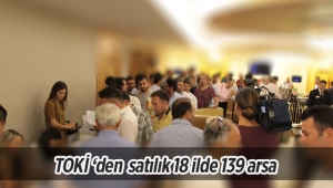 TOKİ 'den satılık 18 ilde 139 adet arsa