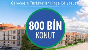 15 yılda TOKİ’den 800 bin konut