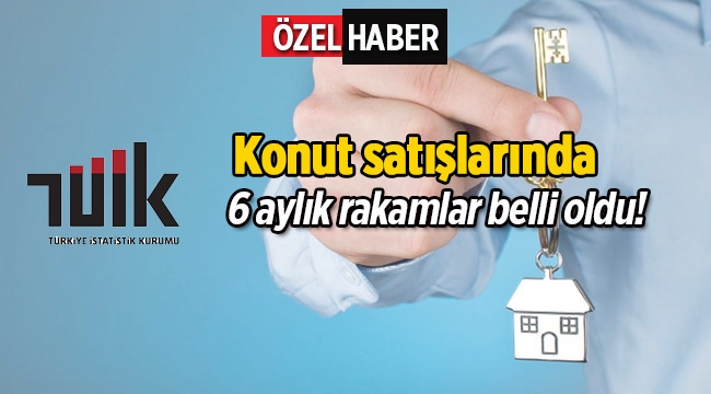 2017'de ilk 6 ayda 654 Bin 363 konut satıldı