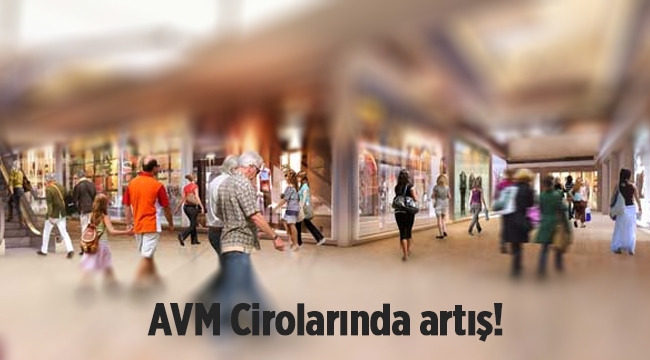 AVM Ciroları, Nominal değerde yükseldi