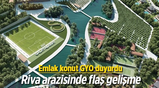 Galatasaray'ın Riva arazisinde flaş gelişme!