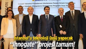 İstanbul İnnogate ile teknoloji üssüne dönüşüyor