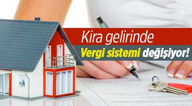 Kira geliri vergi sistemi "gerçek gider" modeline doğru!!!