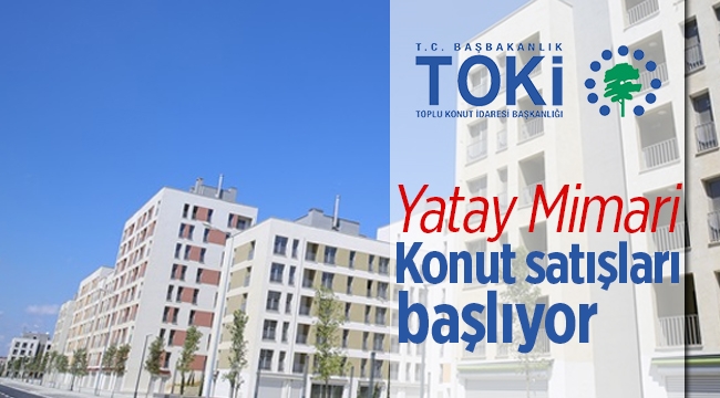 TOKİ, İstanbul’da yatay mimari dönemi başlatıyor