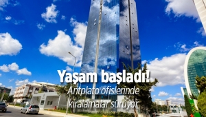 Yaşamın başladığı Antplato projesinde kiralamalar sürüyor
