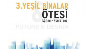 Yeşil Rapido 3. Yeşil Binalar ve Ötesi Konferansı 8 Kasım'da