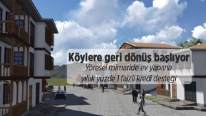 Yöresel mimaride ev yapana yıllık yüzde 1 faizli kredi desteği