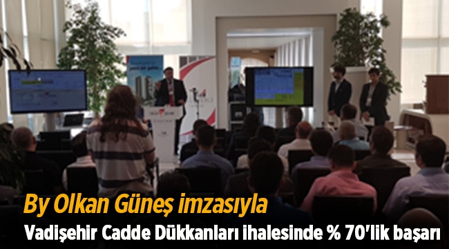 By Olkan Güneş imzalı Vadişehir Cadde Dükkanları ihalesinde yüzde 70'lik başarı