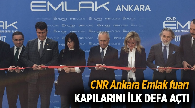 CNR Emlak Ankara fuarı başladı
