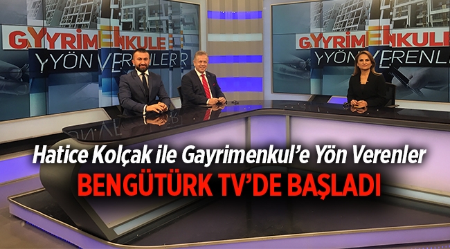 Hatice Kolçak ile 'Gayrimenkul'e Yön Verenler' başladı