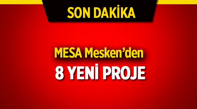 MESA, Ankara, İstanbul ve Bodrum'da 8 yeni projeye başlıyor