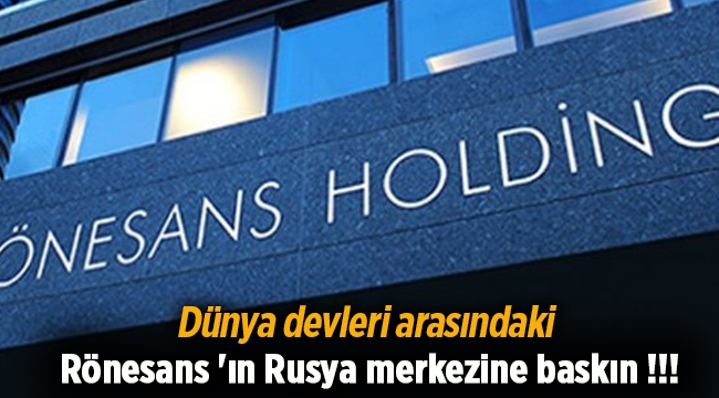 Rönesans 'ın Rusya merkezine baskın !!!