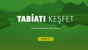 Tabiatı Keşfet Yeşil Çerçeve Fotoğraf Yarışması başvuruları başladı