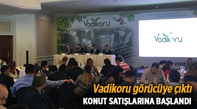 Vadikoru görücüye çıktı! Konut satışları başladı