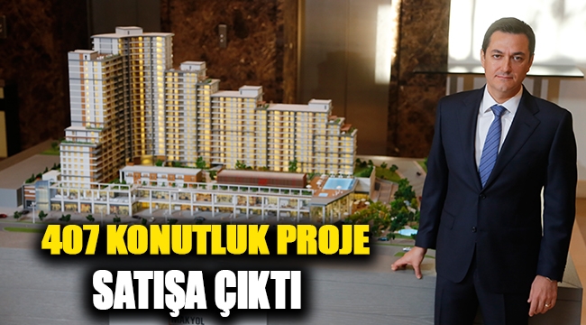 407 konutlu Makyol Santral satışa sunuldu