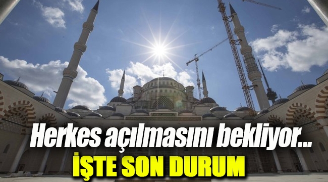 Çamlıca Cami inşaatının yüzde 90'ı tamamlandı