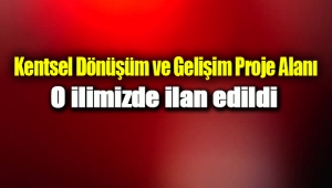 Erzurum Yakuteli'nde Kentsel Dönüşüm ve Gelişim Proje Alanı İlan edildi